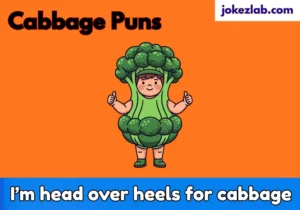 Cabbage Puns