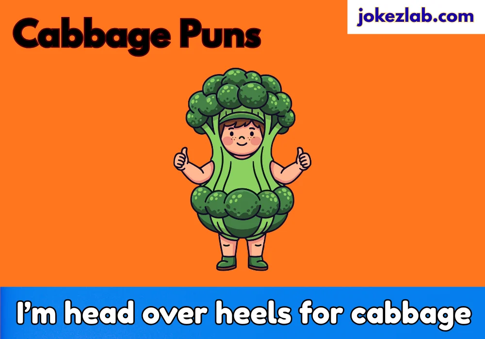 Cabbage Puns