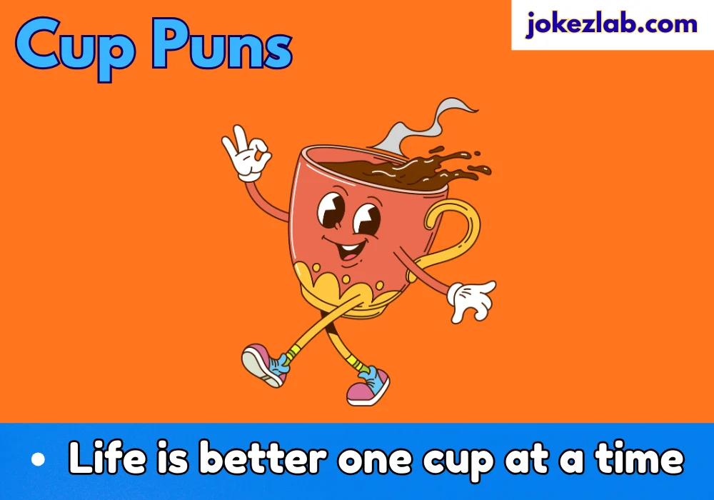 Cup Puns