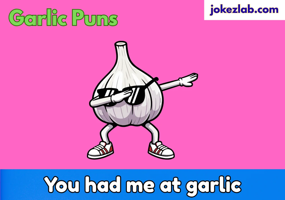 Garlic puns