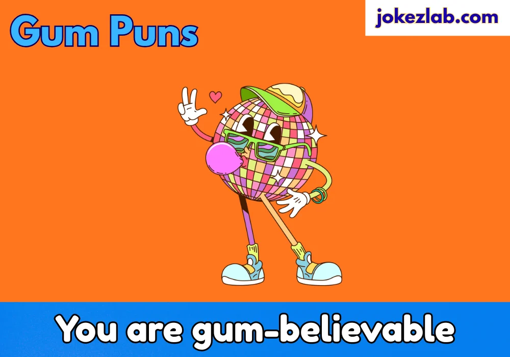 Gum puns