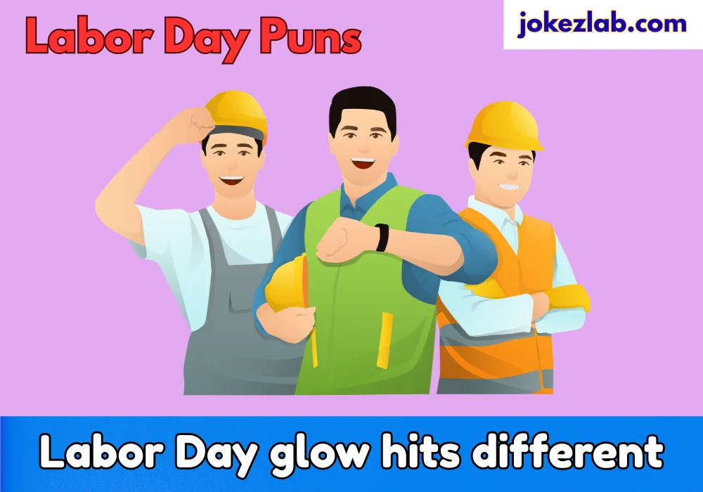 Labor Day Puns