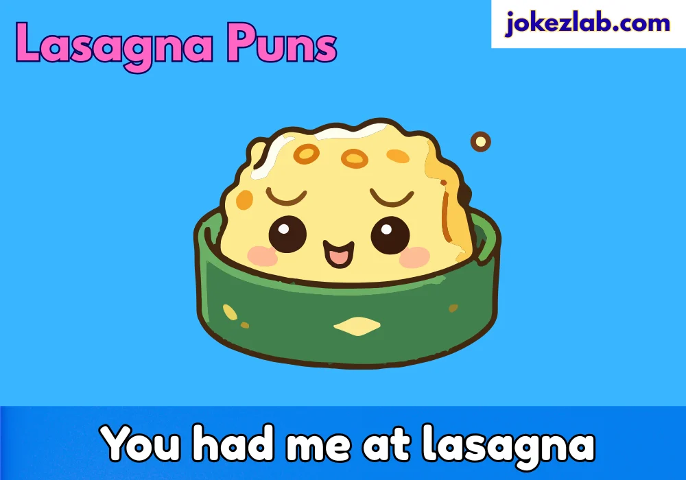 Lasagna Puns