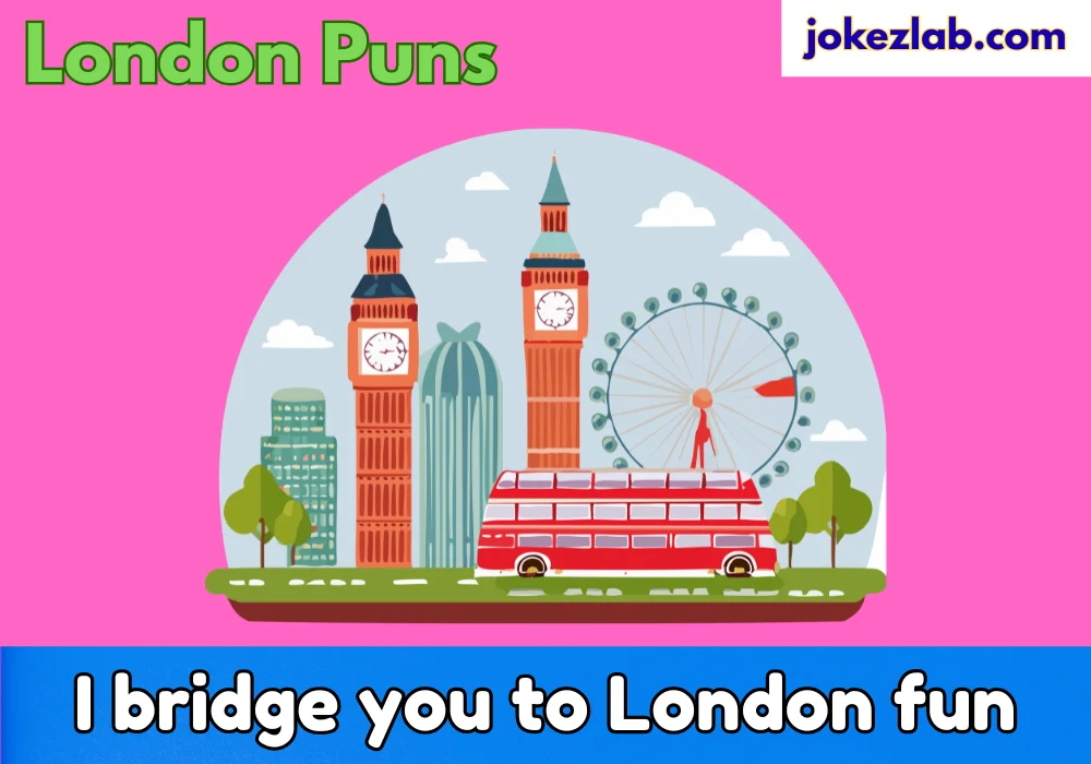 London puns
