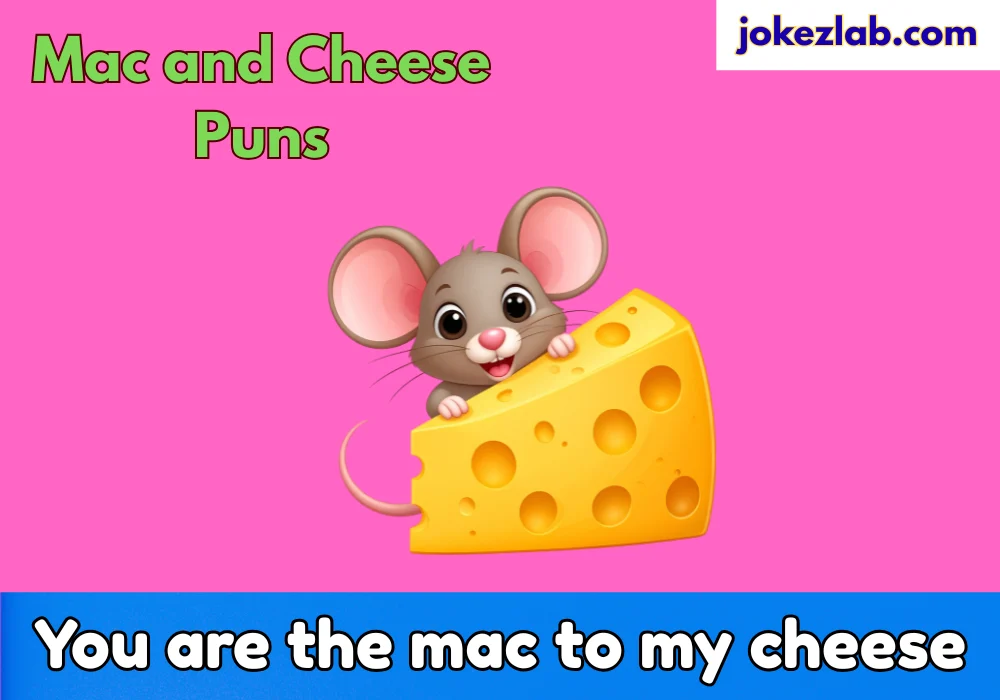Mac and Cheese Puns