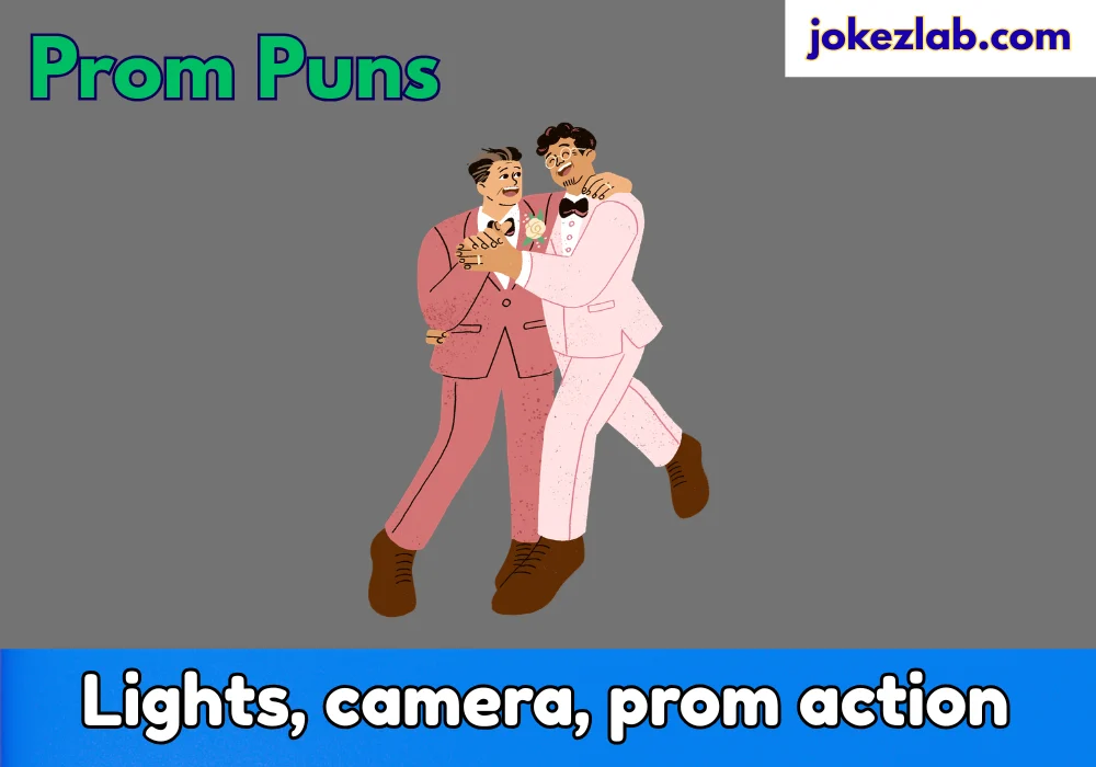 Prom Puns