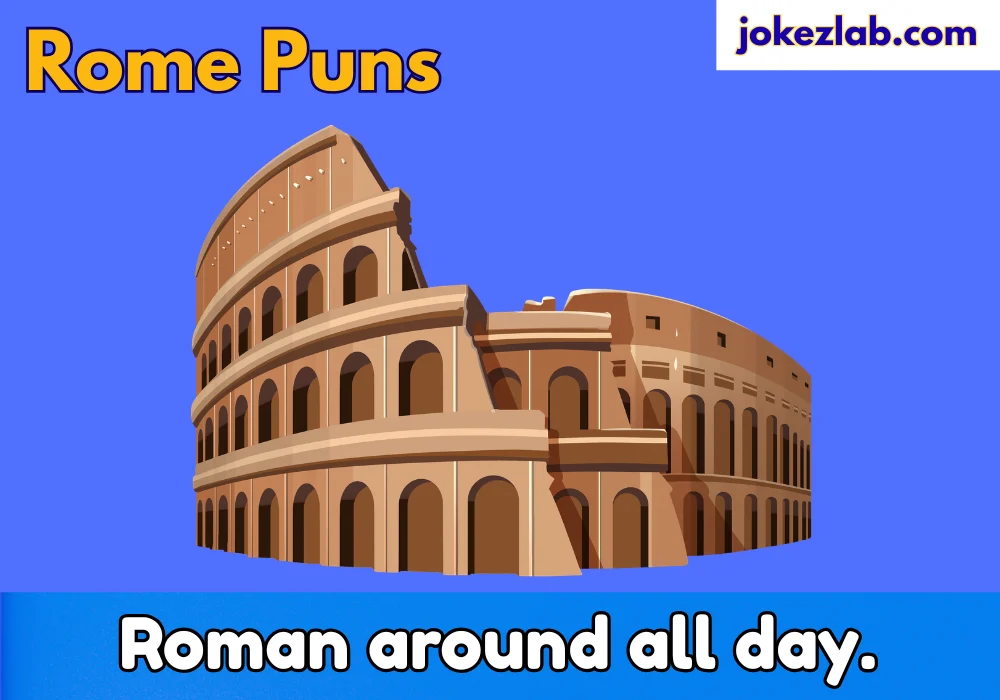Rome Puns