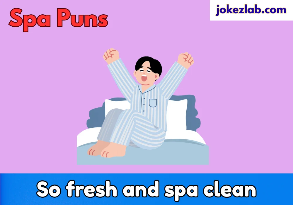 Spa Puns