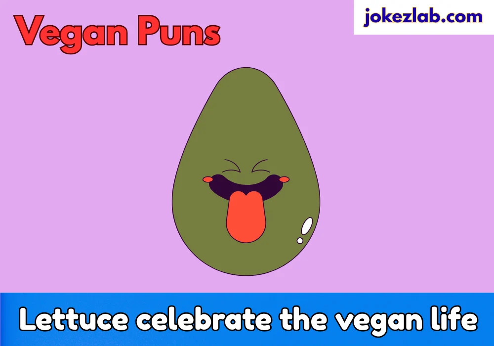 Vegan Puns