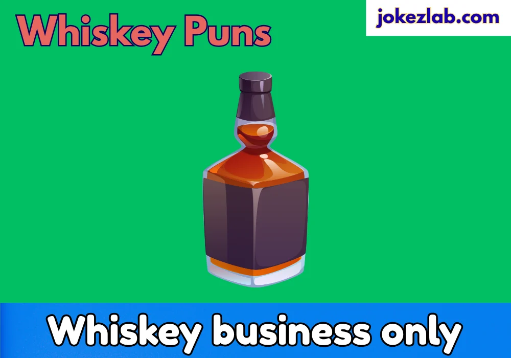 Whiskey puns