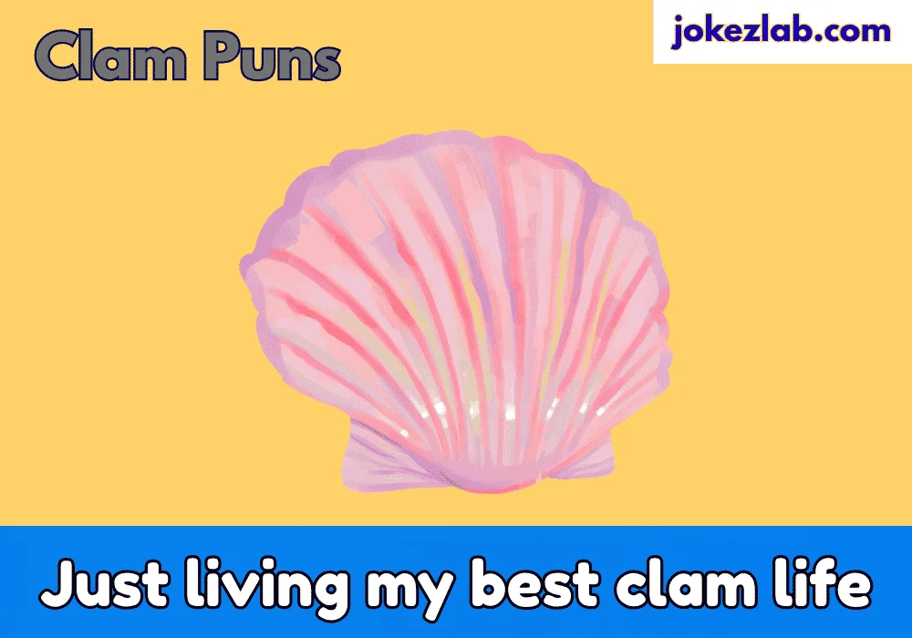 Clam Puns One Liners