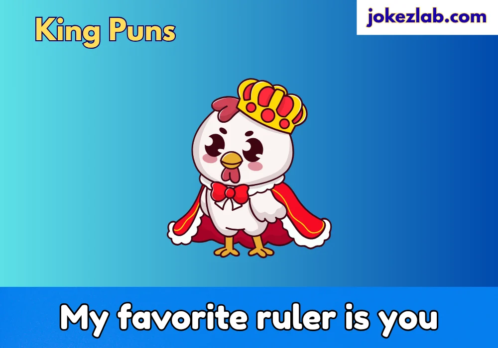 Cute King Puns