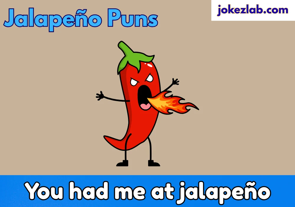 Jalapeño puns