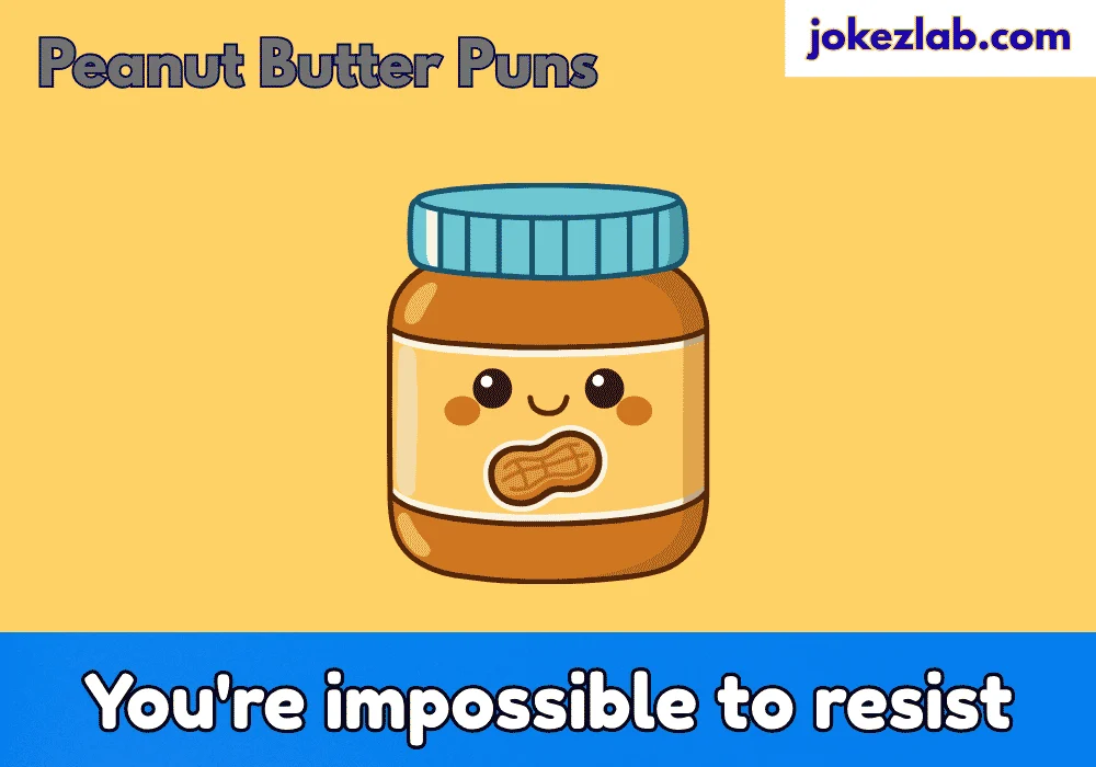 Peanut Butter Puns Dirty