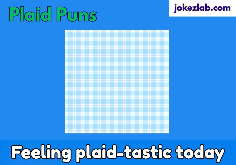 Plaid Puns