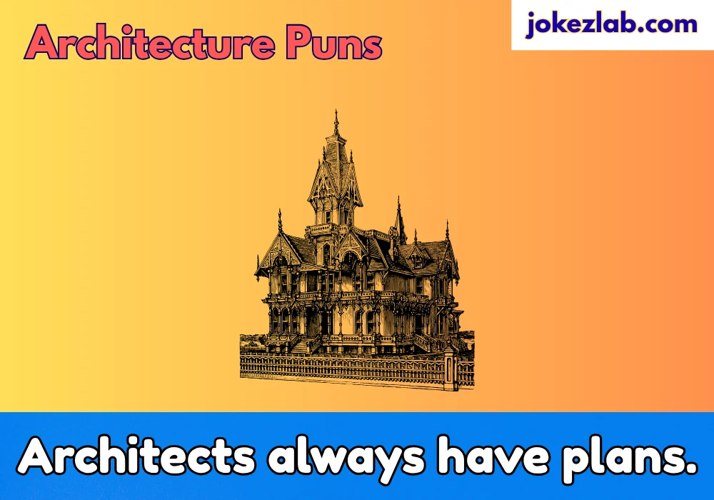 Architecture Puns