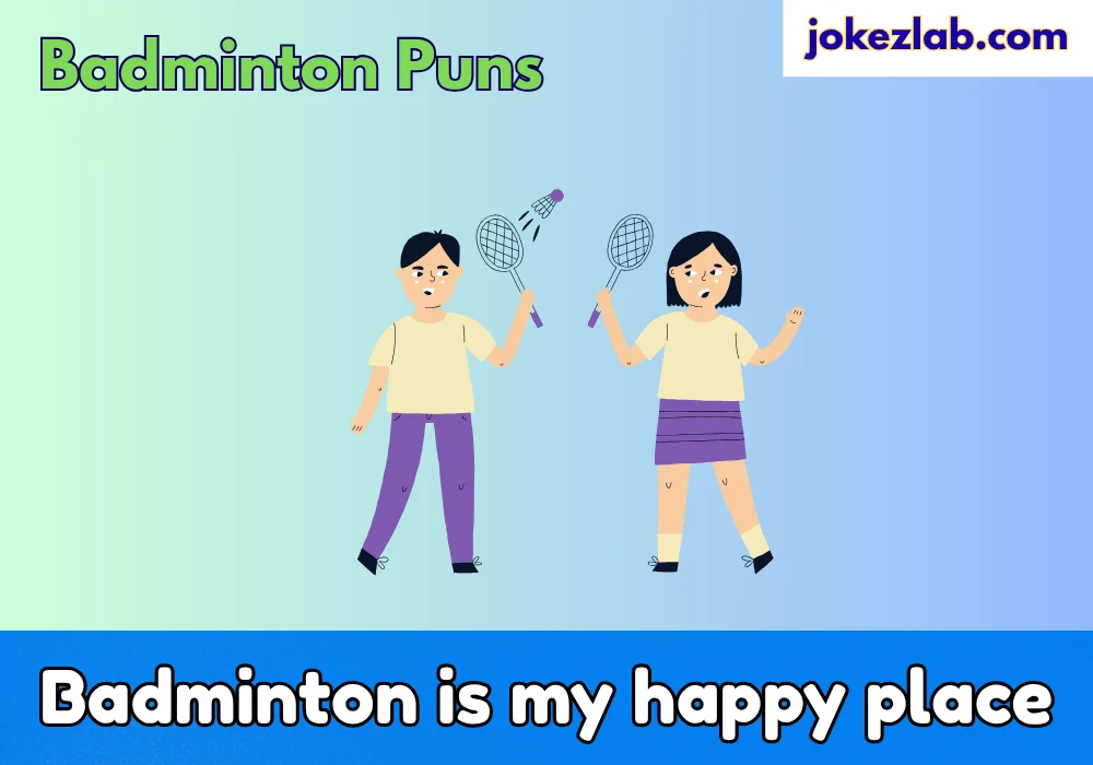 Badminton Puns