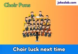 Choir Puns