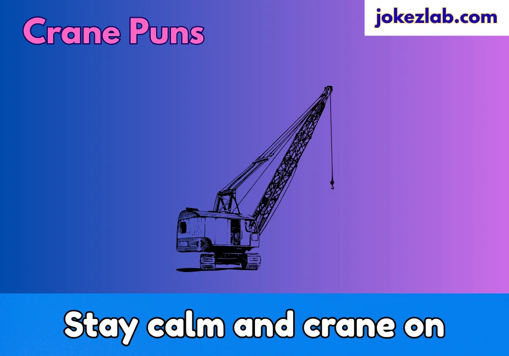 Crane Puns