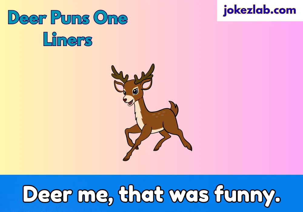 Deer Puns One Liners