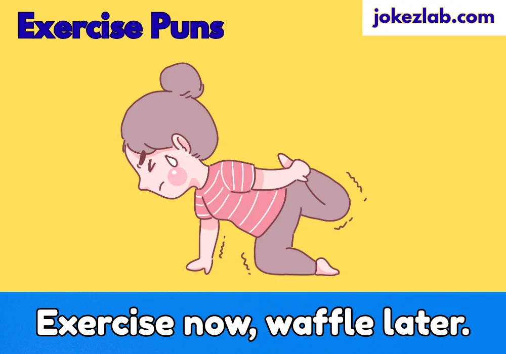 Exercise Puns