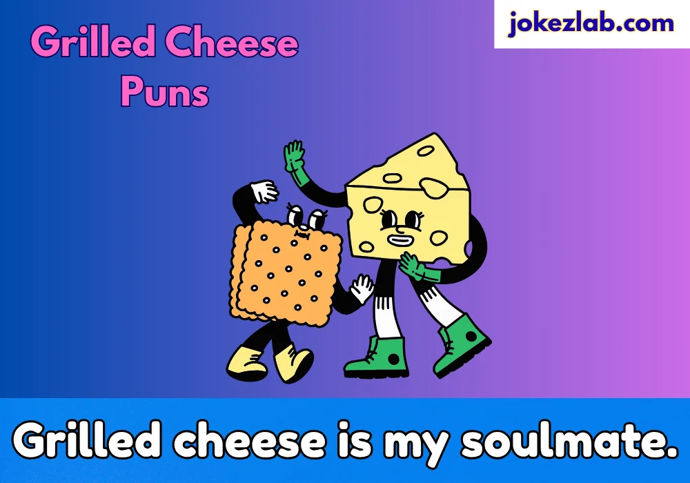Grilled Cheese Puns