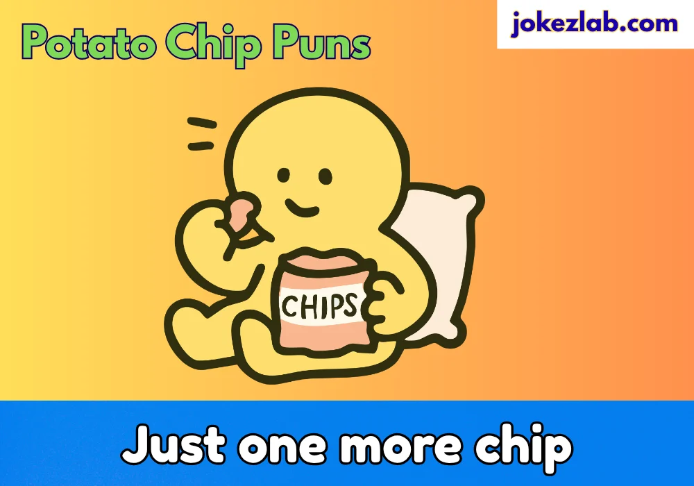 Potato Chip Puns