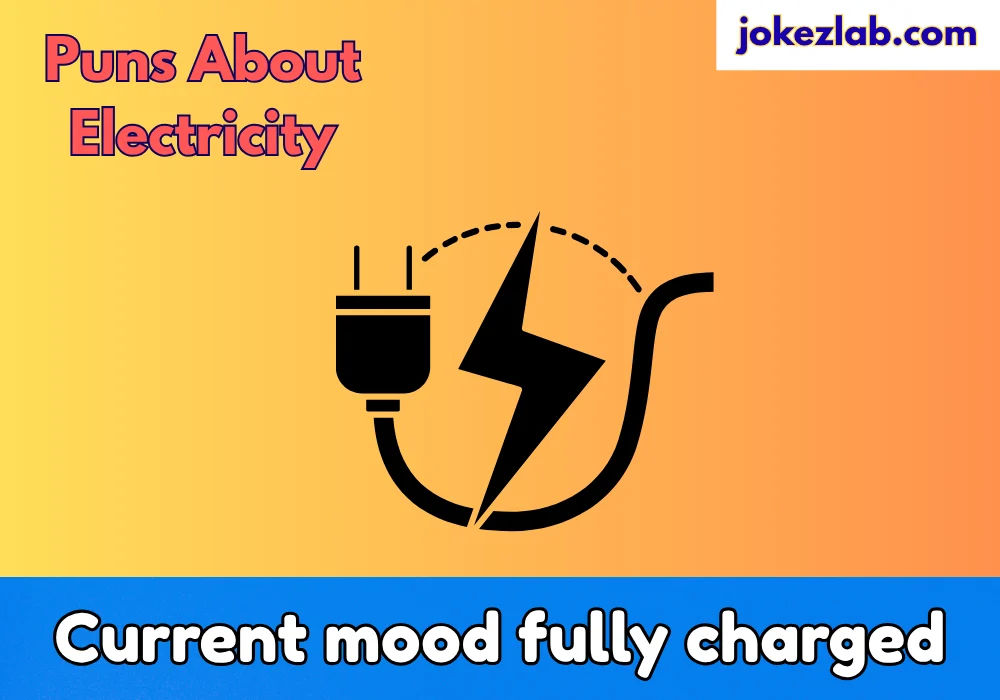 Puns About Electricity