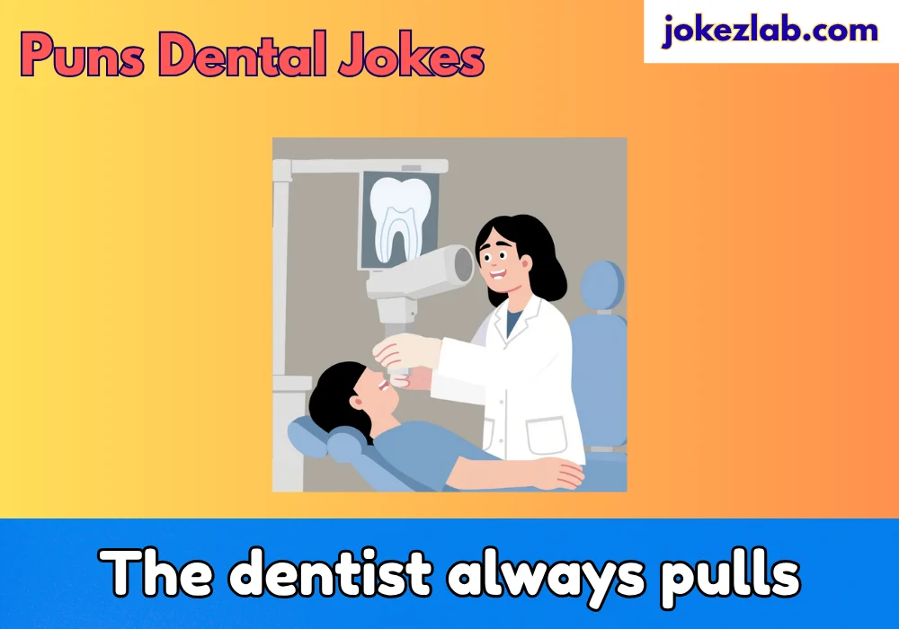 Puns Dental Jokes