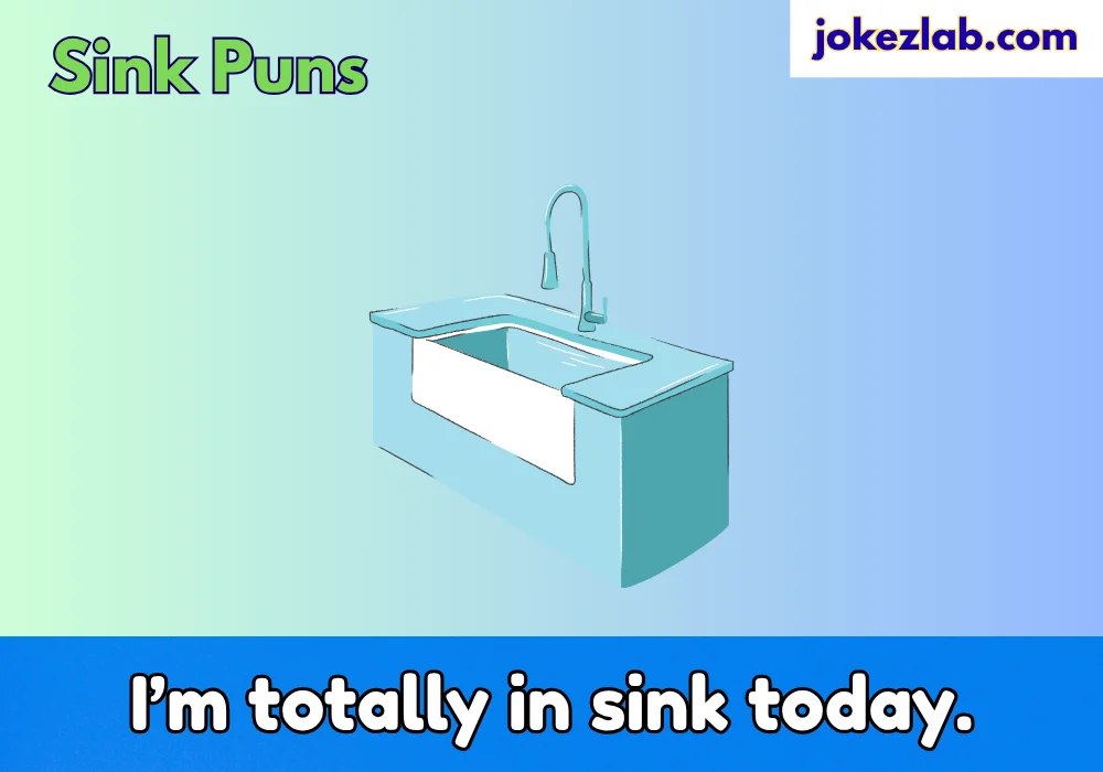 Sink Puns