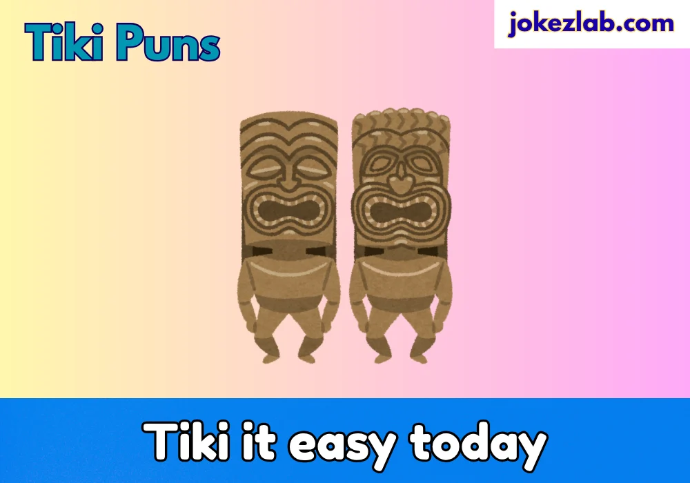 Tiki Puns