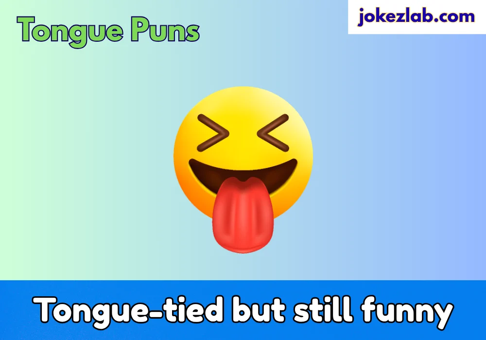 Tongue Puns