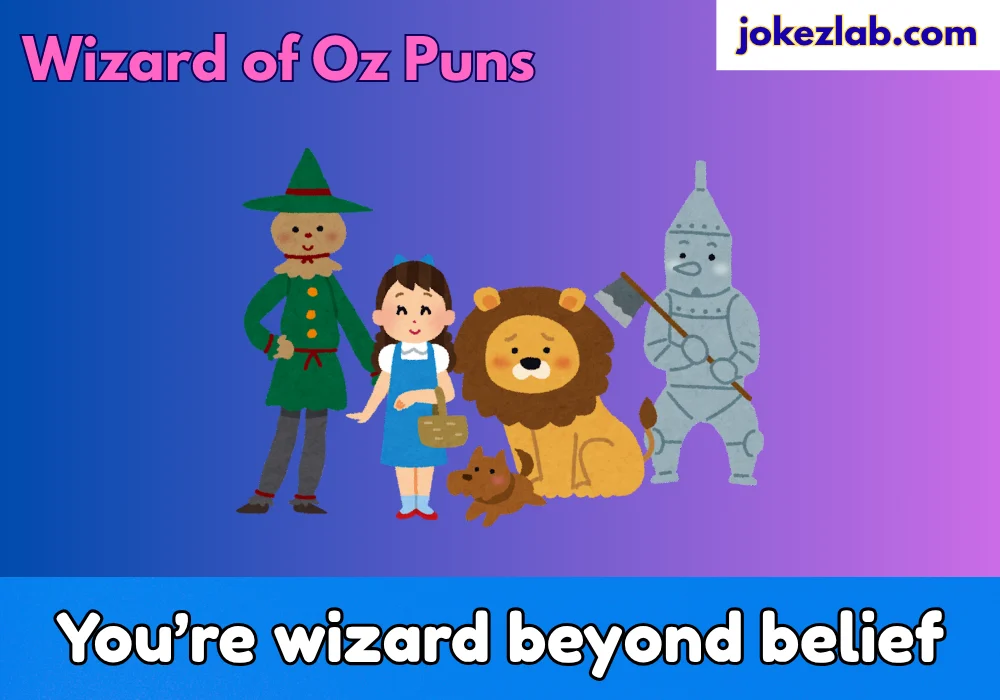 Wizard of Oz Puns